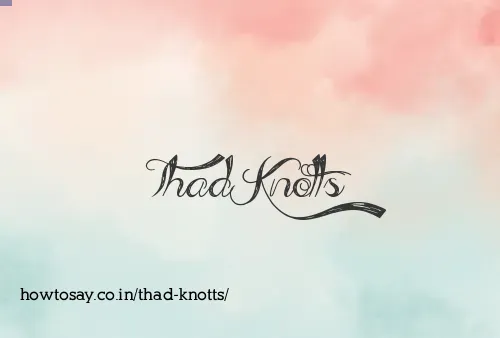 Thad Knotts