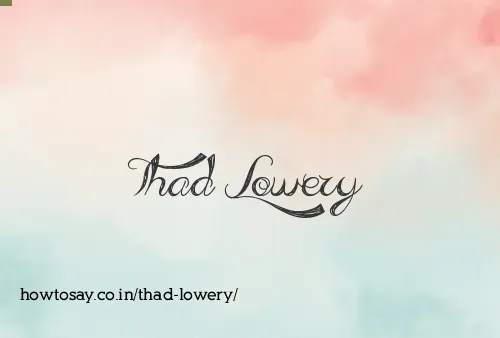 Thad Lowery