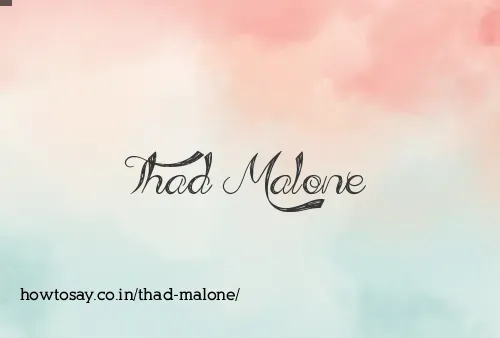 Thad Malone
