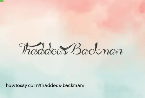 Thaddeus Backman
