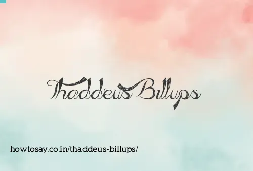 Thaddeus Billups