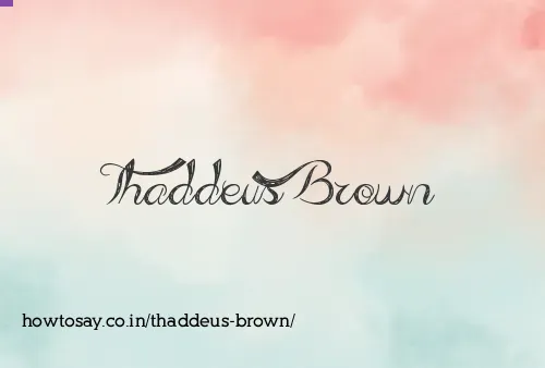 Thaddeus Brown