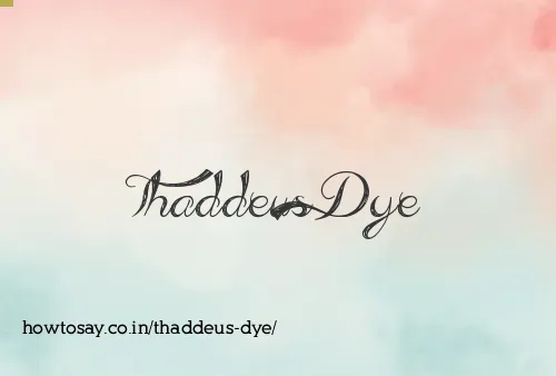 Thaddeus Dye