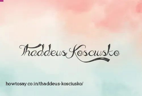 Thaddeus Kosciusko