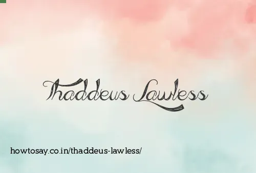 Thaddeus Lawless