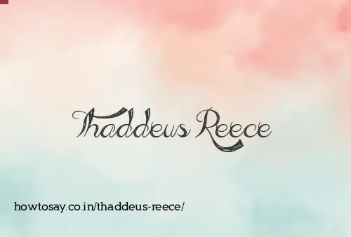 Thaddeus Reece