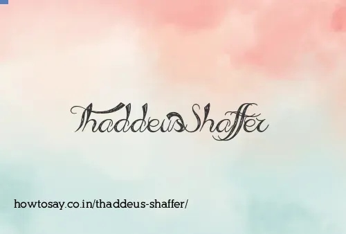 Thaddeus Shaffer