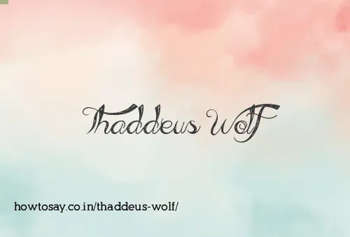 Thaddeus Wolf