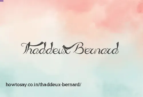 Thaddeux Bernard