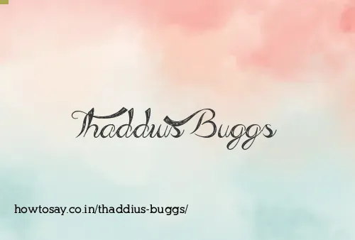 Thaddius Buggs