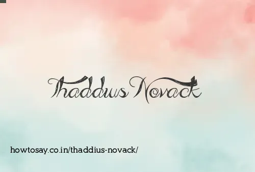 Thaddius Novack