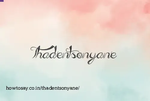 Thadentsonyane