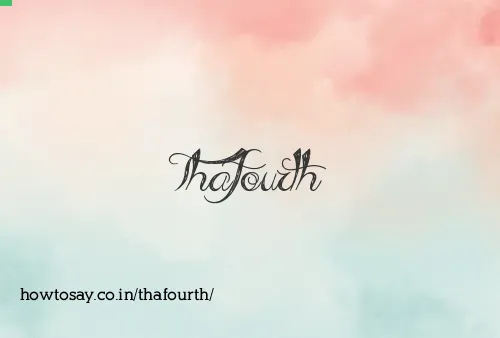 Thafourth