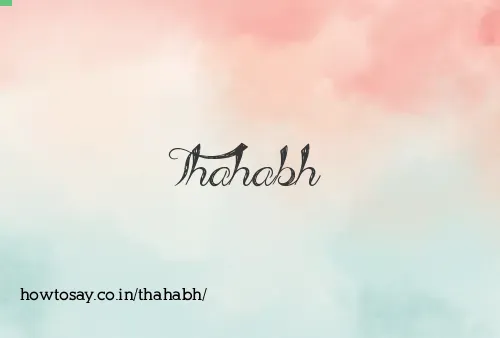 Thahabh