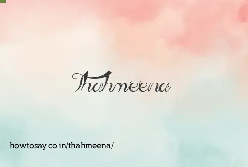 Thahmeena