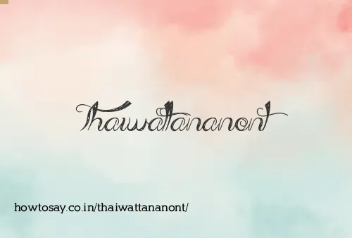 Thaiwattananont