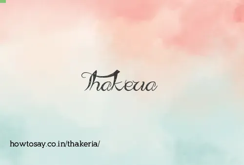 Thakeria