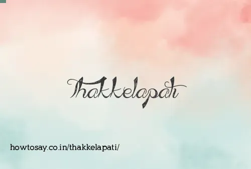 Thakkelapati