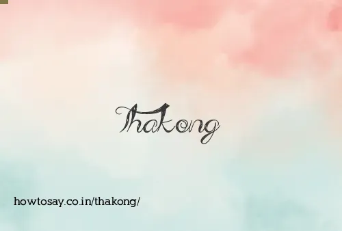 Thakong