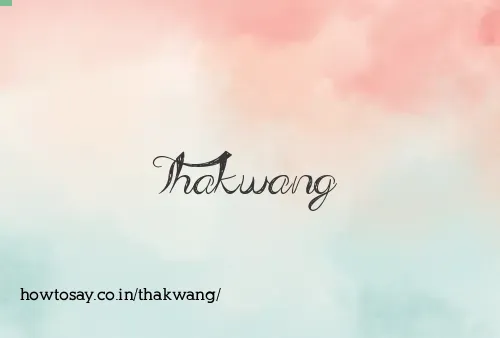 Thakwang