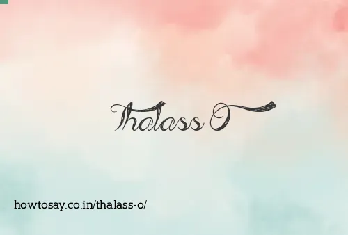 Thalass O