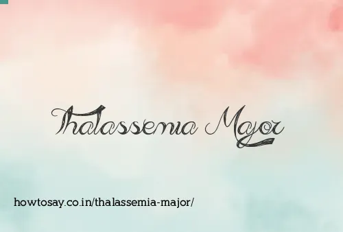 Thalassemia Major