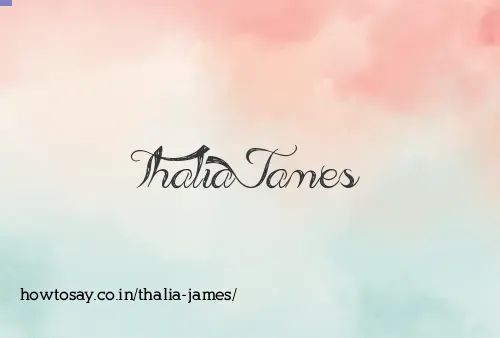 Thalia James