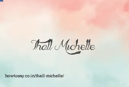 Thall Michelle