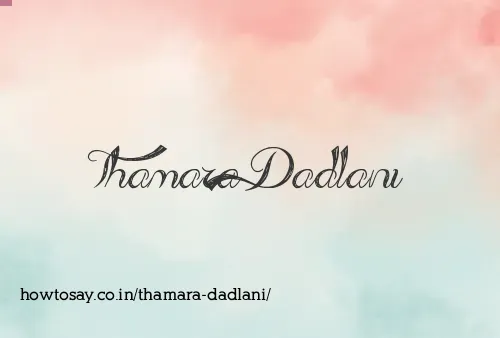 Thamara Dadlani