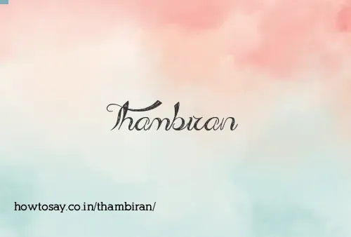 Thambiran