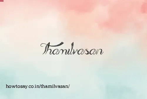 Thamilvasan