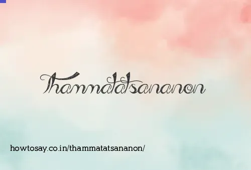 Thammatatsananon