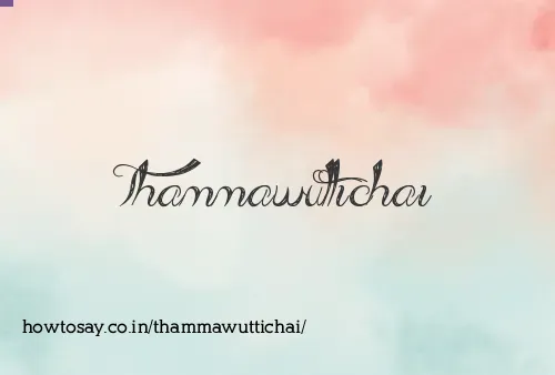 Thammawuttichai