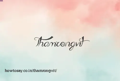 Thamrongvit