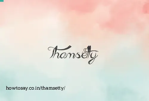 Thamsetty