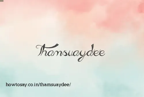 Thamsuaydee