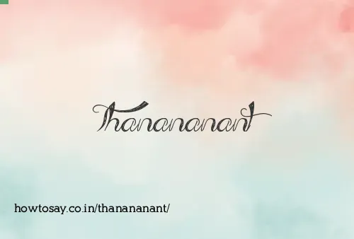 Thanananant