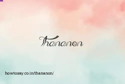 Thananon
