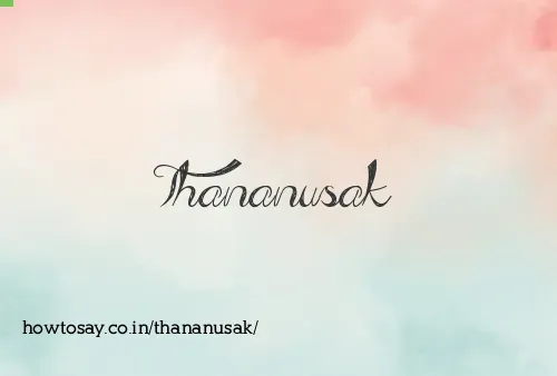 Thananusak