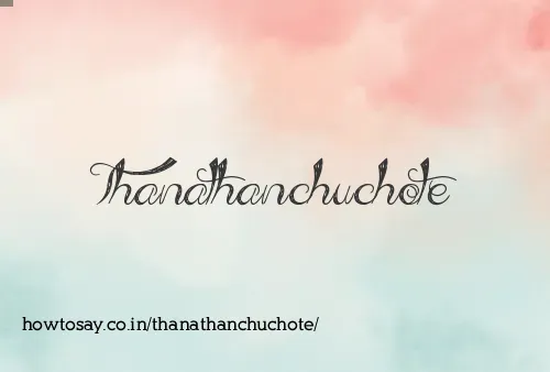 Thanathanchuchote