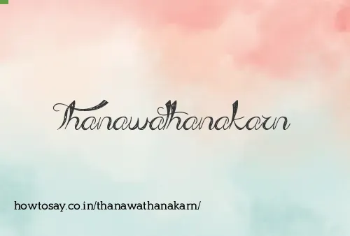 Thanawathanakarn
