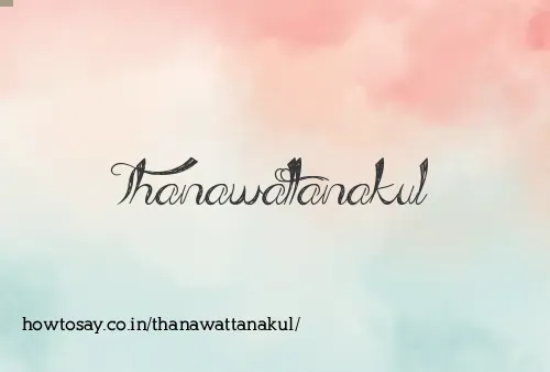 Thanawattanakul