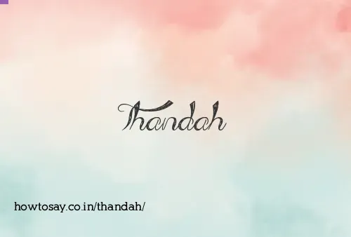 Thandah