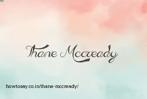 Thane Mccready