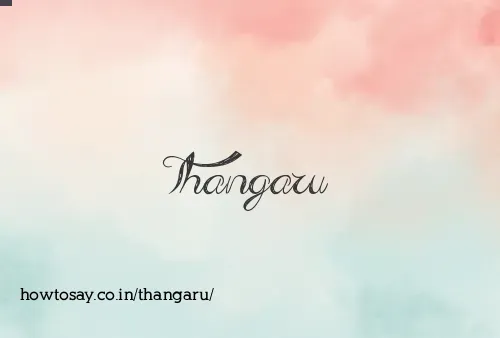 Thangaru