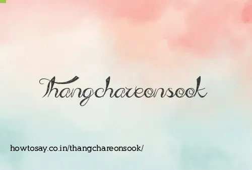 Thangchareonsook