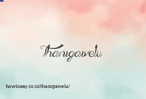 Thanigaivelu