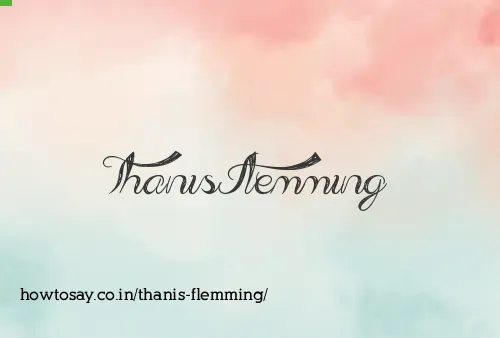 Thanis Flemming