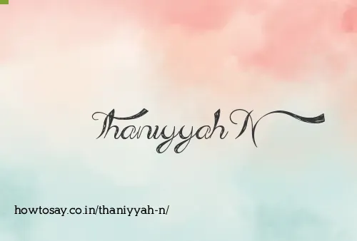 Thaniyyah N