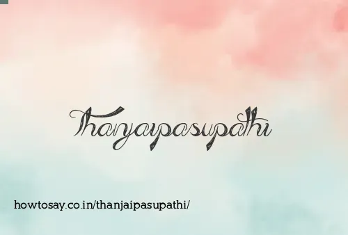 Thanjaipasupathi